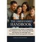 The DMDD Family Handbook: A Comprehensive Guide to Supporting Your Explosive Child, Protecting Siblings, and Saving Your Marriage from Disruptive Mood - Paperback