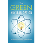 The Green Nuclear Option - Hardcover