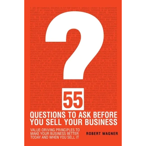 55 Questions to Ask Before You Sell Your Business - Paperback