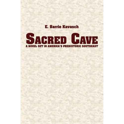 Sacred Cave: a novel set in America's prehistoric southeast - Paperback