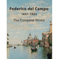 Federico del Campo: The Complete Works - Hardcover