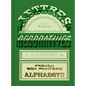 Lettres Décoratives: A Century of French Sign Painters' Alphabets - Hardcover
