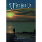 U Set Her Up - Hardcover