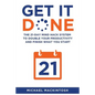 Get It Done: The 21-Day Mind Hack System to Double Your Productivity and Finish What You Start - Paperback
