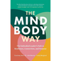 The Mind-Body Way: The Embodied Leader's Path to Resilience, Connection, and Purpose - Paperback