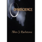 Omniscience: The Keys to the Kingdom of Universal Knowledge - Paperback