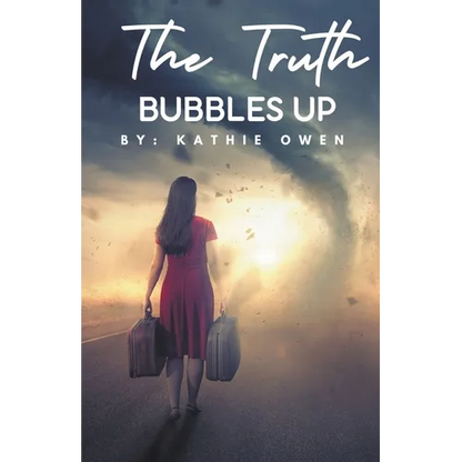 The Truth Bubbles Up - Paperback