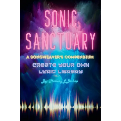 Sonic Sanctuary: A Songweaver's Compendium - Paperback