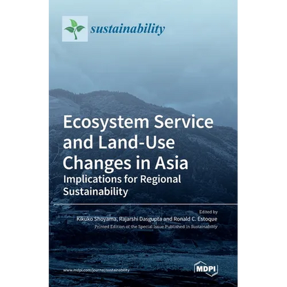 Ecosystem Service and Land-Use Changes in Asia: Implications for Regional Sustainability - Hardcover