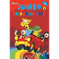 Jumbo Colouring Book 5 for 4 to 8 years old Kids Best Gift to Children for Drawing, Coloring and Painting - Paperback