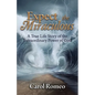 Expect the Miraculous: A True Life Story of the Extraordinary Power of God - Paperback