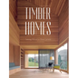Timber Homes: Taking Wood to New Levels - Hardcover