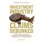 Investment Industry Claims Debunked: Smart Personal Finance Management for Ordinary Folks, Before and After Retirement - Paperback