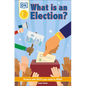 DK Reader Level 2: What Is an Election? - Paperback