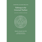 Pathways to the Universal Tincture: Collected Alchemical Writings - Hardcover