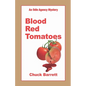 Blood Red Tomatoes - Paperback