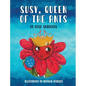 Susy, Queen of the Ants - Hardcover