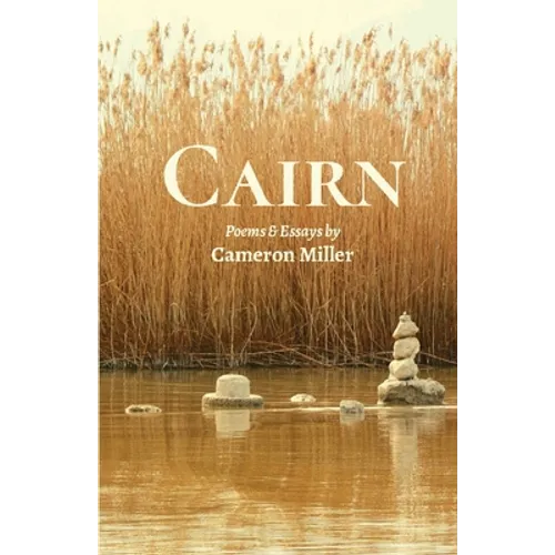 Cairn: Poems and Essays - Paperback