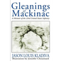 Gleanings of Mackinac: A Memoir of the 23rd United States Infantry - Paperback