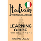 Italian: The Italian Language Learning Guide for Beginners - Hardcover