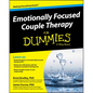 Emotionally Focused Couple Therapy for Dummies - Paperback
