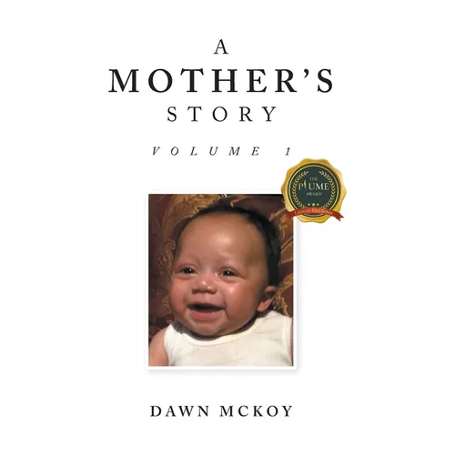 A Mother's Story: Volume 1 - Hardcover