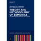 Theory and Methodology of Semiotics: The Tradition of Ferdinand de Saussure - Paperback