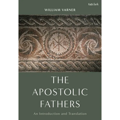 The Apostolic Fathers: An Introduction and Translation - Hardcover