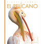 El Pelícano - Library Binding