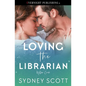 Loving the Librarian - Paperback