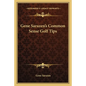 Gene Sarazen's Common Sense Golf Tips - Paperback