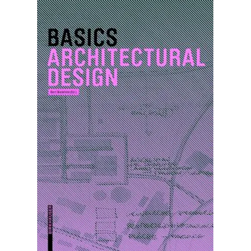 Basics Architectural Design - Paperback