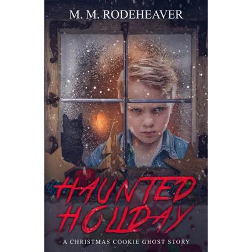 Haunted Holiday: A Christmas Cookie Ghost Story - Paperback