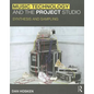 Music Technology and the Project Studio: Synthesis and Sampling - Paperback