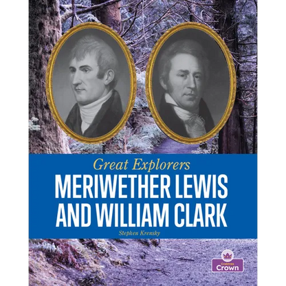 Meriwether Lewis and William Clark - Library Binding