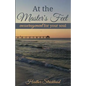 At the Master's Feet: Encouragement For Your Soul - Paperback