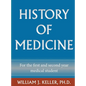 History of Medicine for the First and Second Year Medical Student - Hardcover