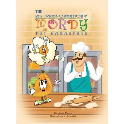 The Big Transformation of Mordy the Hamantash: A Purim Story - Hardcover