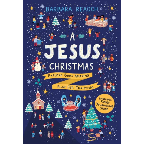 A Jesus Christmas: Explore God's Amazing Plan for Christmas - Paperback
