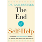 The End of Self-Help: Discovering Peace and Happiness Right at the Heart of Your Messy, Scary, Brilliant Life - Paperback