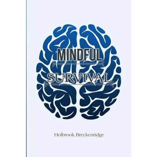 Mindful Survival - Paperback