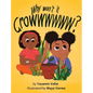Why Won't It Growwwwww? - Hardcover