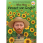 Who Was Vincent Van Gogh? - Paperback
