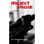 Project Suicide - Hardcover