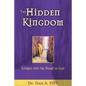 The Hidden Kingdom: Journey Into the Heart of God - Paperback