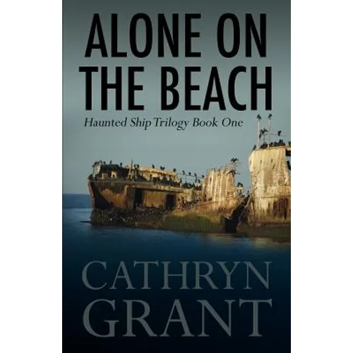 Alone on the Beach: The Haunted Ship Trilogy Book One - Paperback