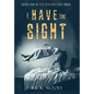 I Have the Sight - Hardcover