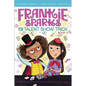 Frankie Sparks and the Talent Show Trick - Hardcover