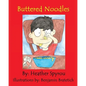 Buttered Noodles - Paperback