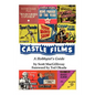 Castle Films: A Hobbyist's Guide - Paperback
